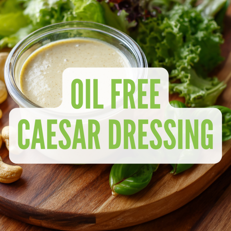 Easy Vegan Caesar Salad Dressing (Oil-Free, Dairy-Free, Whole Food Plant-Based)