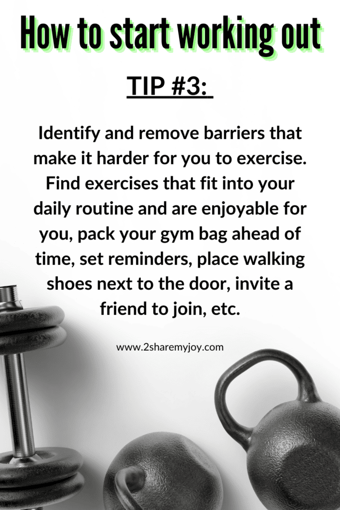 Check your schedule to see when these workouts would fit. It is important to ensure the workout is easy to start and fits easily into your day. Removing any barriers that would make it harder to work out is a significant part of sticking to a routine.